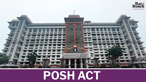 Kerala High Court and POSH Act 