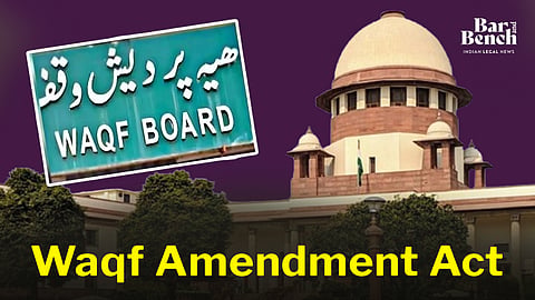 Supreme Court, Waqf Amendment Act