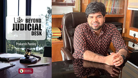 Life Beyond Judicial Desk, Prakarsh Pandey