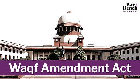 Supreme Court, Waqf Amendment Act