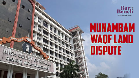  Kerala High Court with Munambam Waqf land dispute