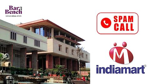 Delhi High Court, spam calls and IndiaMART