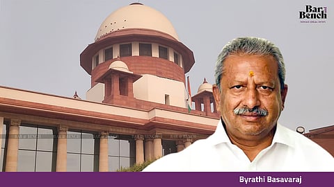 Byrathi Basavaraj and Supreme Court