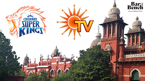 CSK, Sun TV and Madras High Court 
