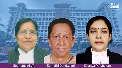 Senior Advocates Seemandini VP, Sumathi Dandapani, Dhanya P Ashokan