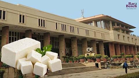 PIL in Delhi High Court for crackdown on non-dairy products being sold as paneer