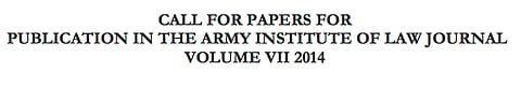 Call for Papers: Army Institute of Law Journal (Submit by September 15, 2014)