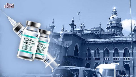 Madras High Court and Covid vaccine