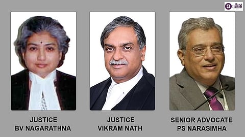 justices BV Nagarathna and Vikram Nath and Senior Advocate PS Narasimha
