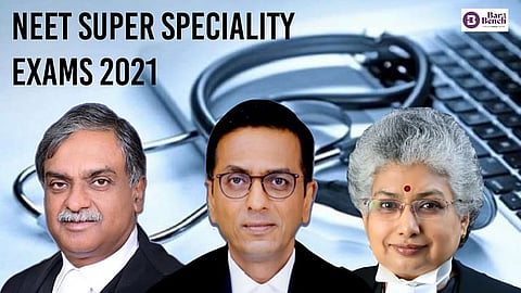 NEET SUPER SPECIALITY EXAMS 2021
