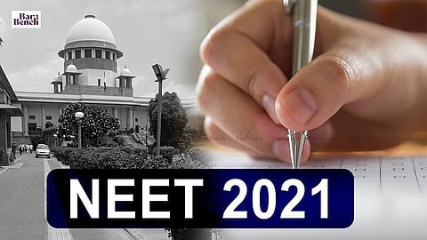 Supreme court and NEET 2021