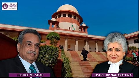 Justice MR Shah, Justice BV Nagarathna and Supreme Court