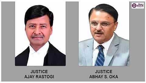 Justice Ajay Rastogi and Justice Abhay S. Oka
