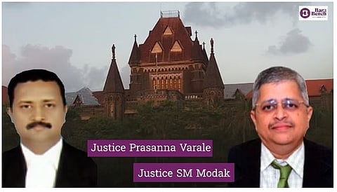 Justices Prasanna Varale, SM Modak and Bombay High Court
