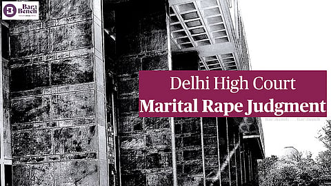 Delhi High Court Judgment on Marital Rape
