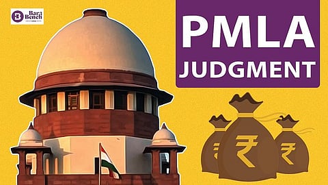 Supreme Court, PMLA Judgement 