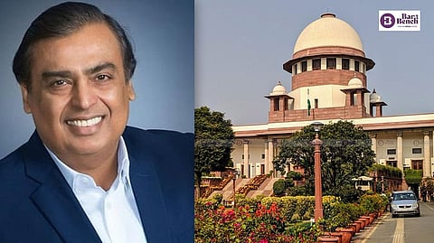 Mukesh Ambani and Supreme Court
