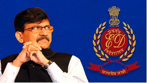 Sanjay Raut, ED
