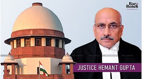 Justice Hemant Gupta and Supreme Court
