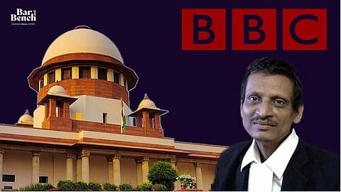 ML Sharma, BBC and Supreme Court