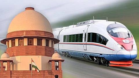 Bullet train and Supreme Court
