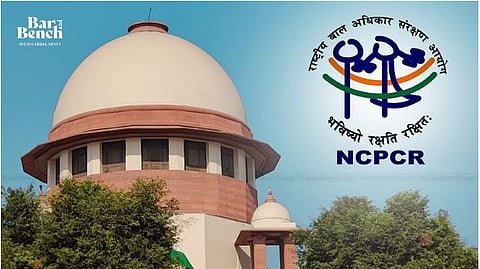 National Commission for Protection of Child Rights and Supreme Court