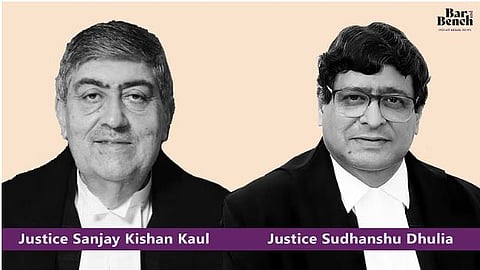 Justice Sanjay Kishan Kaul and Justice Sudhanshu Dhulia