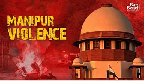 Manipur Violence, Supreme Court