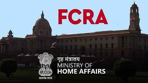 Ministry of Home Affairs with FCRA
