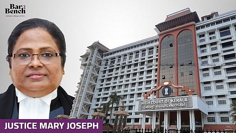 Kerala High Court and Justice Mary Joseph