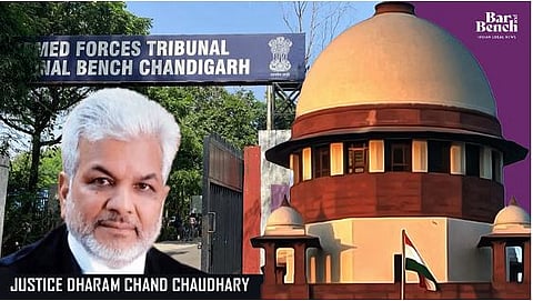 AFT Chandigarh, Justice Dharam Chand Chaudhary, and SC