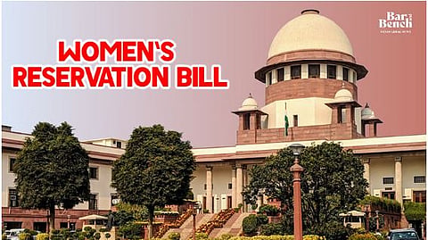 Supreme Court and Women's Reservation Bill
