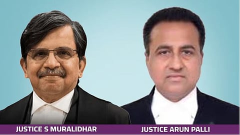 Justice S Muralidhar, Justice Arun Palli