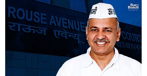 Manish Sisodia, Rouse Avenue Court
