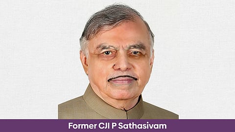 Former Chief Justice of India P Sathasivam
