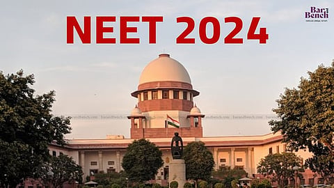 Supreme Court, NEET 2024
