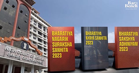 New Criminal Laws, Kerala HC