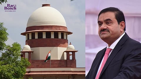 Gautham Adani and Supreme Court
