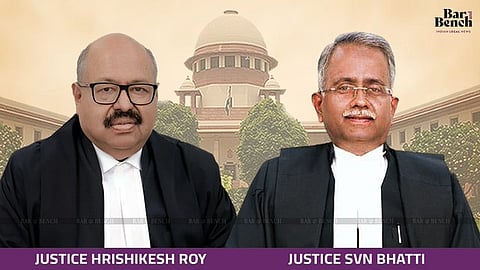 Justice Hrishikesh Roy and Justice SVN Bhatti
