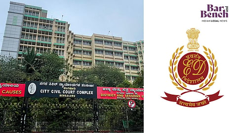 ED and Bengaluru city civil court