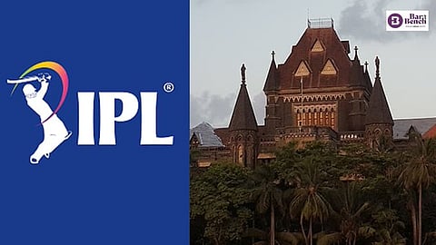 IPL and Bombay High Court