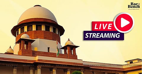 Supreme Court, Live Streaming