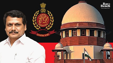 Senthil Balaji, ED and Supreme Court