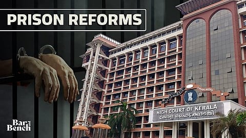 Prison reforms, kerala high court

