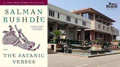 Satanic Verses written by Salman Rushdie & Delhi HC