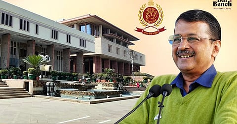 Arvind Kejriwal, ED and Delhi High Court