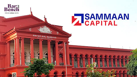 Sammaan Capital & Karnataka HC