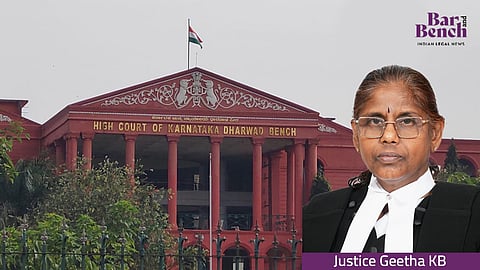 Justice Geetha K B & Dharwad Bench, Karnataka HC