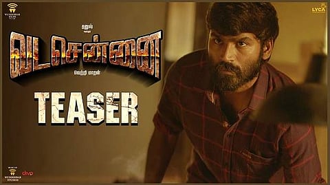 Vetrimaaran - Dhanush combo's VadaChennai teaser is here