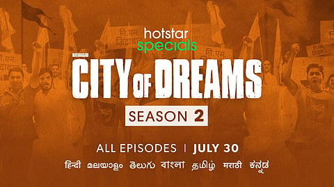 City of Dreams season 2 to be out on July 30